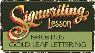 GildingGold Leaf SignwritingSign Painting Lesson - Realtime hand lettering on 1940s Bus. 24 Carat