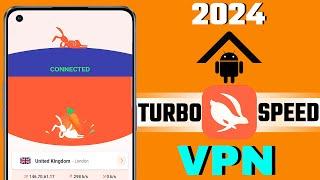 Free VPN For Android 2024  Turbo VPN - Secure VPN Proxy  Best VPN 2024  High Speed Browsing VPN