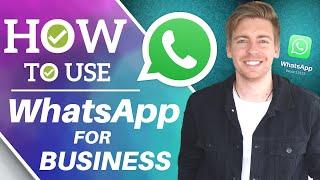 How to Use WhatsApp for Business  WhatsApp Business App Tutorial for Small Business 2021