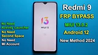 REDMI 9 FRP BYPASS MIUI 13.0.2 WITHOUT PC  REDMI 9 GOOGLE ACCOUNT REMOVE  NEW METHOD 2024