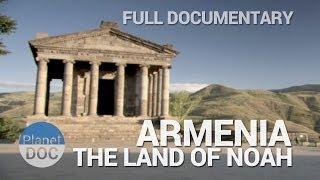 Armenia the Land of Noah  Full Documentaries - Planet Doc Full Documentaries