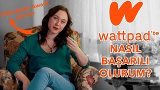 WATTPADDE NASIL BAŞARILI OLUNUR?  Okunma Sayılarını Artırmak için Tavsiyeler