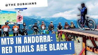 Andorra Mountain Biking Where red trails are actually black. The Dubaians #MTB #trip to #Andorra