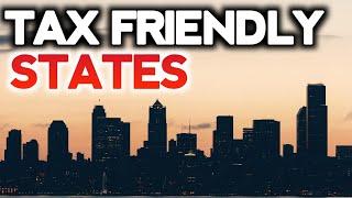 10 tax friendly states to live in America   state income tax  property tax  tax for families