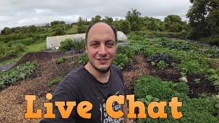 Live Chat & Q&A #20 Gardening Homesteading Business Growing & Preserving Food Chickens etc