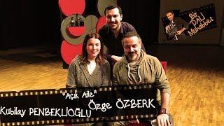 Özge Özberk ve Kubilay Penbeklioğlu  Açık Aile  Ankara  Oscar 2019  Bir DALİ Muhabbet #8