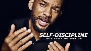 SELF DISCIPLINE - Best Motivational Speech Video Featuring Will Smith