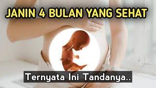 Ini Tanda Janin 4 Bulan dalam Kondisi yang Sehat