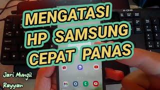 Mengatasi HP Samsung Terkadang Suhunya Panas Saat Dipakai - Restore Samsung Temperatur to Normal