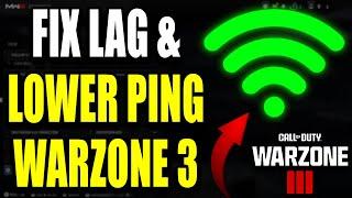 How to Lower Ping & Fix Lag on Warzone 3 + Tips All Platforms