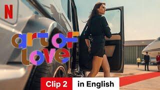 Art of Love Clip 2  Trailer in English  Netflix