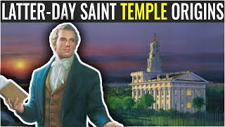 The BEGINNING of Latter-day Saint Temple Beliefs