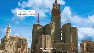 Swissotel Makkah  Makkah  Welcome Saudi