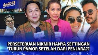 Pakar Ekspresi Ungkap Dibalik Perseteruan NIKITA MIRZANI Dan ANTONIO DEDOLA Settingan?? - Barista