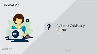 What is Oxidising Agent?