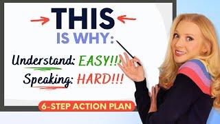 You understand English but cant speak fluently? This is why ACTION PLAN