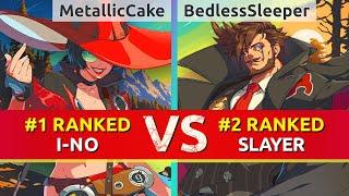 GGST ▰ MetallicCake #1 Ranked I-No vs BedlessSleeper #2 Ranked Slayer. High Level Gameplay