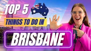 Top 5 things to do in Brisbane Australia 