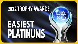 The Easiest Platinum Trophy  2022 Trophy Awards 