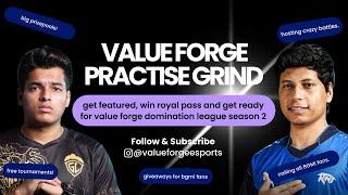 Value Forge Practice Grind Day 16  VFE DOMINATION LEAGUE SEASON 2 COMING SOON