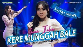 Yeni Inka - Kere Munggah Bale  Dangdut Official Music Video