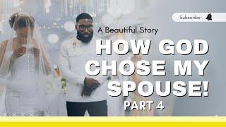 OUR STORY DREAMS PROPHETIC WORDS INTERPRETATION  How God Chose My Spouse Part 4