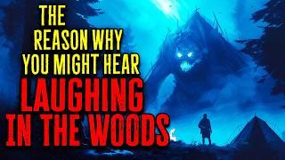 The Reason Why You Might Hear laughing In The Woods  Scary Stories  Rain Sounds