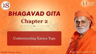 018 - Understanding Karma Yoga  Bhagavad Gita  Swami Bhoomananda Tirtha