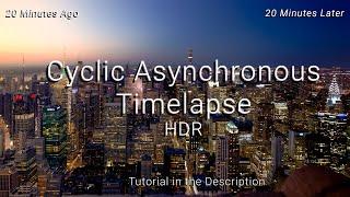 Surrealistic Asynchronous Timelapse in 4K HDR