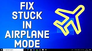 How to Fix Windows 1011 Stuck in Airplane Mode