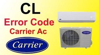 Carrier Dc Inverter air Conditioner CL Error Code Fault And Solution
