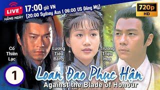 TVB Loan Đao Phục Hận tập 120  tiếng Việt  Cổ Thiên Lạc Lương Tiểu Băng Ôn Bích Hà  TVB 1996