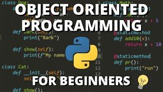 Python Object Oriented Programming OOP - For Beginners