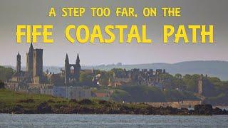 A Step Too Far on the Fife Coastal Path