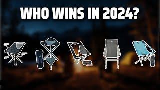 The Best Ultralight Camping Chairs in 2024 - Must Watch Before Buying
