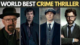 Top 10 World Best Crime Thriller Series  Top 10 World Best Web Series To Watch  Spoiler Free