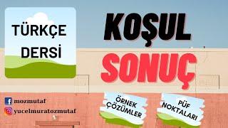 Koşul Sonuç Cümleleri