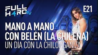 Mano a Mano con Belén La Chilena - FTV E21
