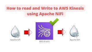 How to read and Write to AWS Kinesis using Apache NiFi