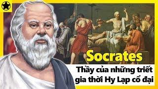 Socrates - Thầy Của Những Triết Gia Vĩ Đại Nhất Thời Hy Lạp Cổ Đại