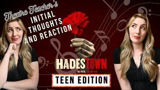 HADESTOWN TEEN EDITION  Initial Thoughts and Reaction from a Theatre Teacher