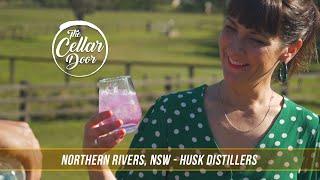 The Cellar Door - S07E17 - Northern Rivers NSW - Husk Distillers