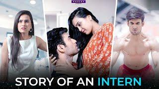 Story of an Intern Ft. Anushka Kaushik Abhishek  Toofaan Spoof  Hasley India Originals