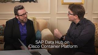 SAP Data Hub and the Cisco Container Platform on TechWiseTV