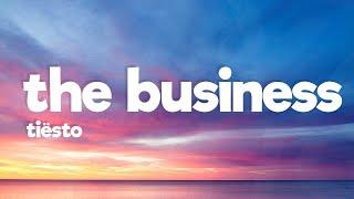 Tiësto - The Business Lyrics Lets Get Down to Business