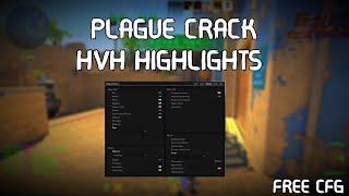 PLAGUE CRACK  CS2 HVH HIGHLIGHTS FREE CFG