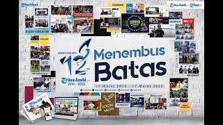 HUT KE 12 TRIBUN JAMBI  MENEMBUS BATAS  - LIVE 12 JAM