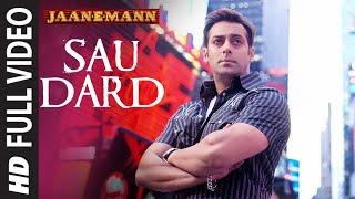 Full Video Sau Dard  Jaan-E-Mann  Salman Khan Preity Zinta Akshay Kumar  Sonu Nigam Suzan