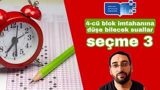 Blok imtahanına düşə biləcək suallar 3 4-cü qrup 2022 Seçmə