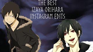 The Best Izaya Orihara Instagram Edits x